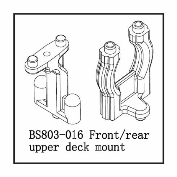 BS803-016 - Front/Rear Upper Deck Mount